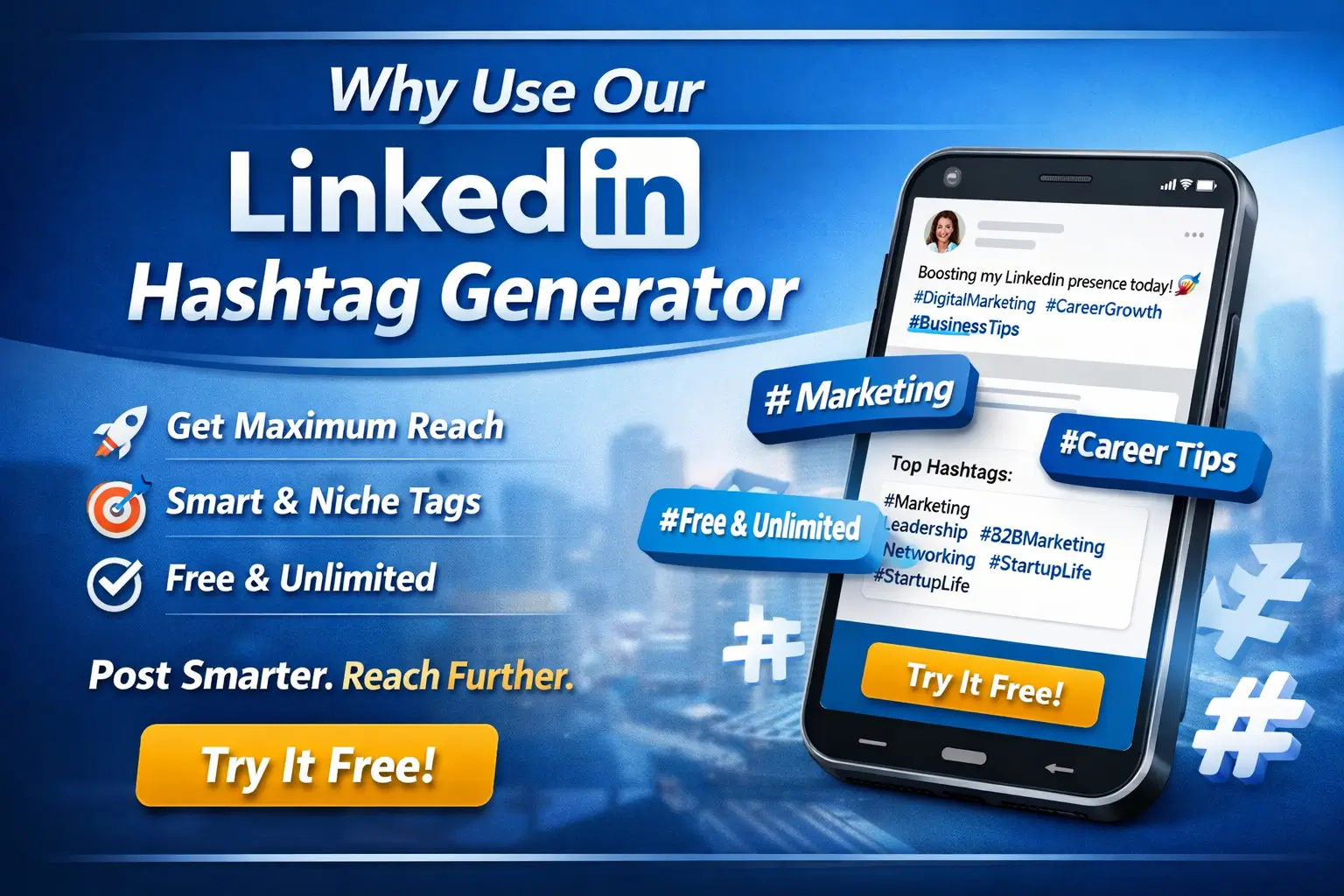 Why Use Our LinkedIn Hashtag Generator